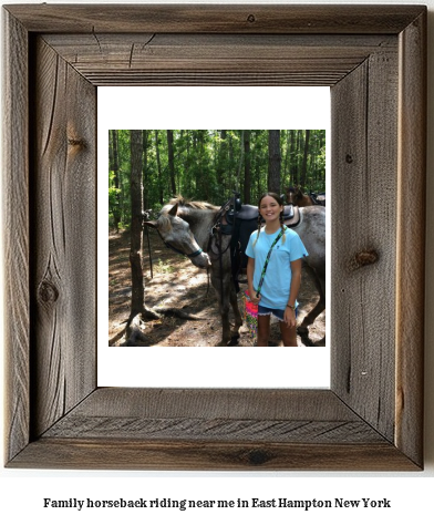 family horseback riding near me in East Hampton, New York